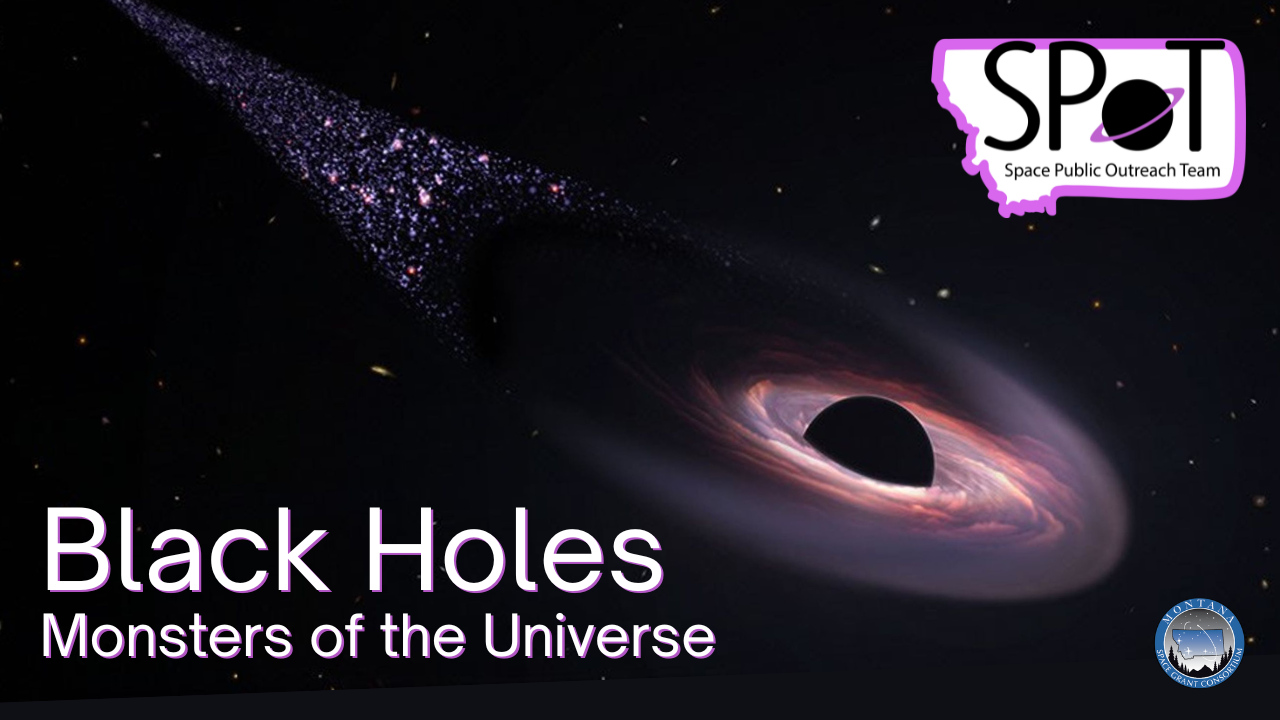 An orange black hole with text that reads "Black Holes: Monsters of the Universe" with the MSGC logo in the top right.